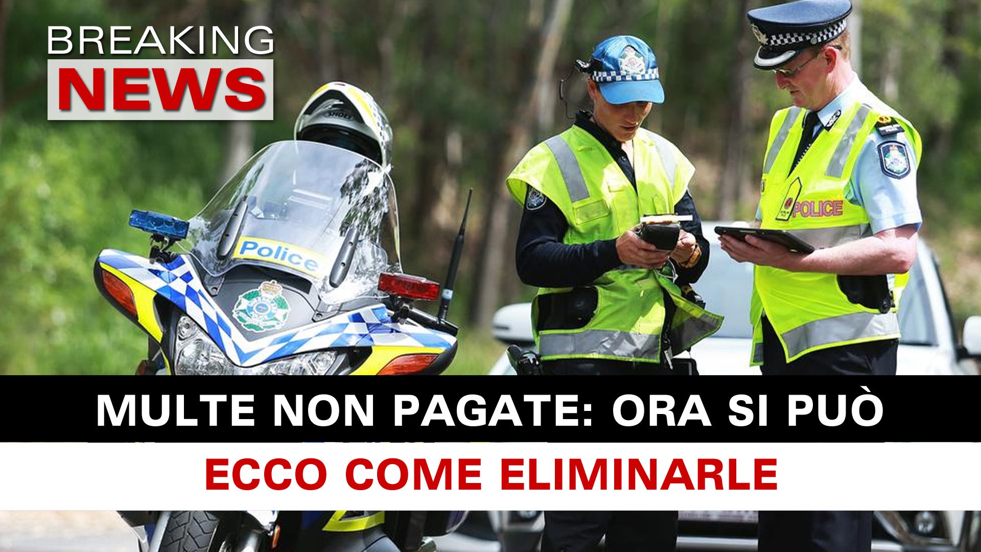 Multe Multe Non Pagate: Ecco Come Eliminarle! - Breaking News Italia