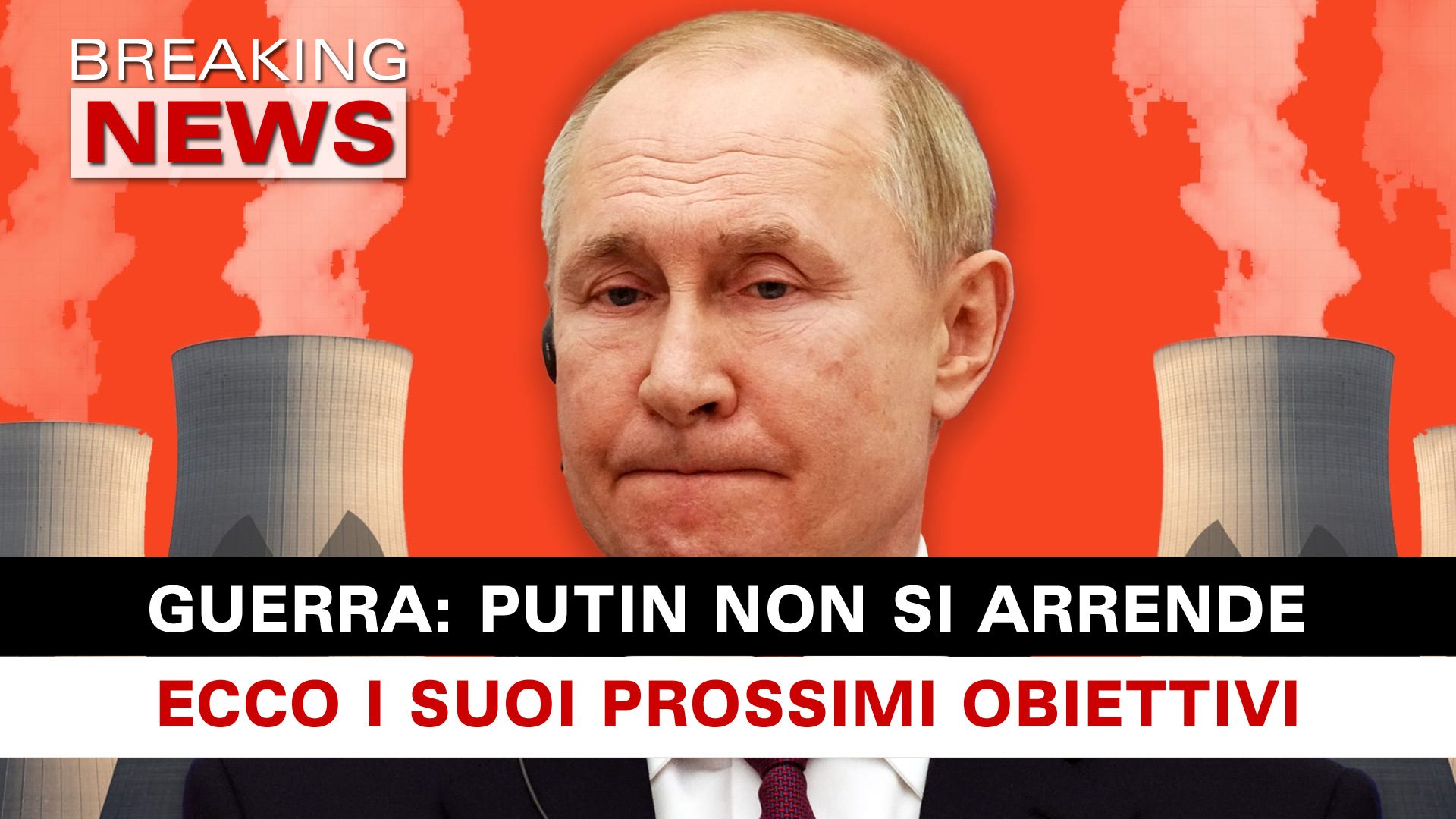 Putin Non Si Arrende Ecco I Suoi Prossimi Obiettivi Breaking News 