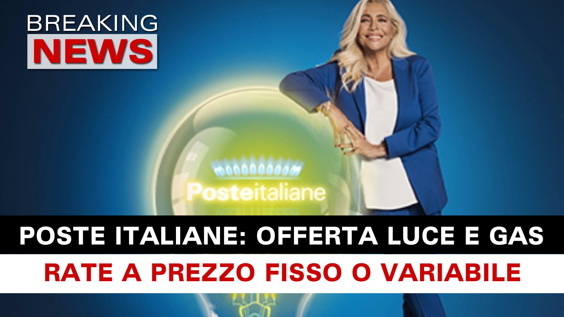 Poste Italiane Lancia L’Offerta Luce/Gas Rate A Prezzo Fisso O Variabile! Breaking News Italia
