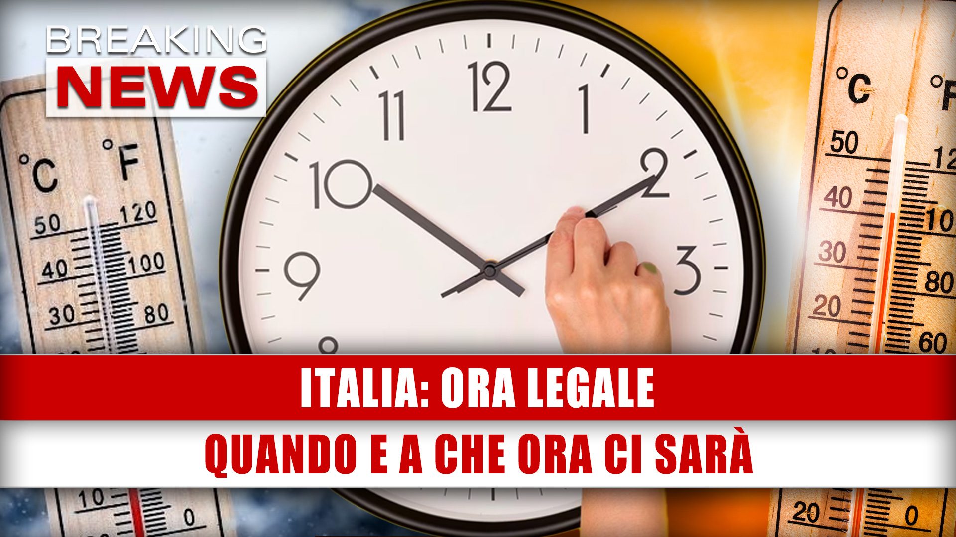 Ora Legale Come e Quando Avverrà Il Cambio! Breaking News Italia
