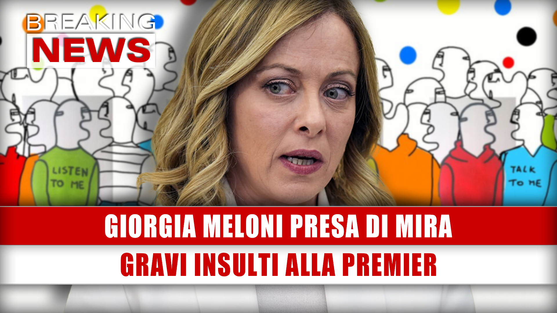 Giorgia Meloni Presa Di Mira: Gravi Insulti Alla Premier!