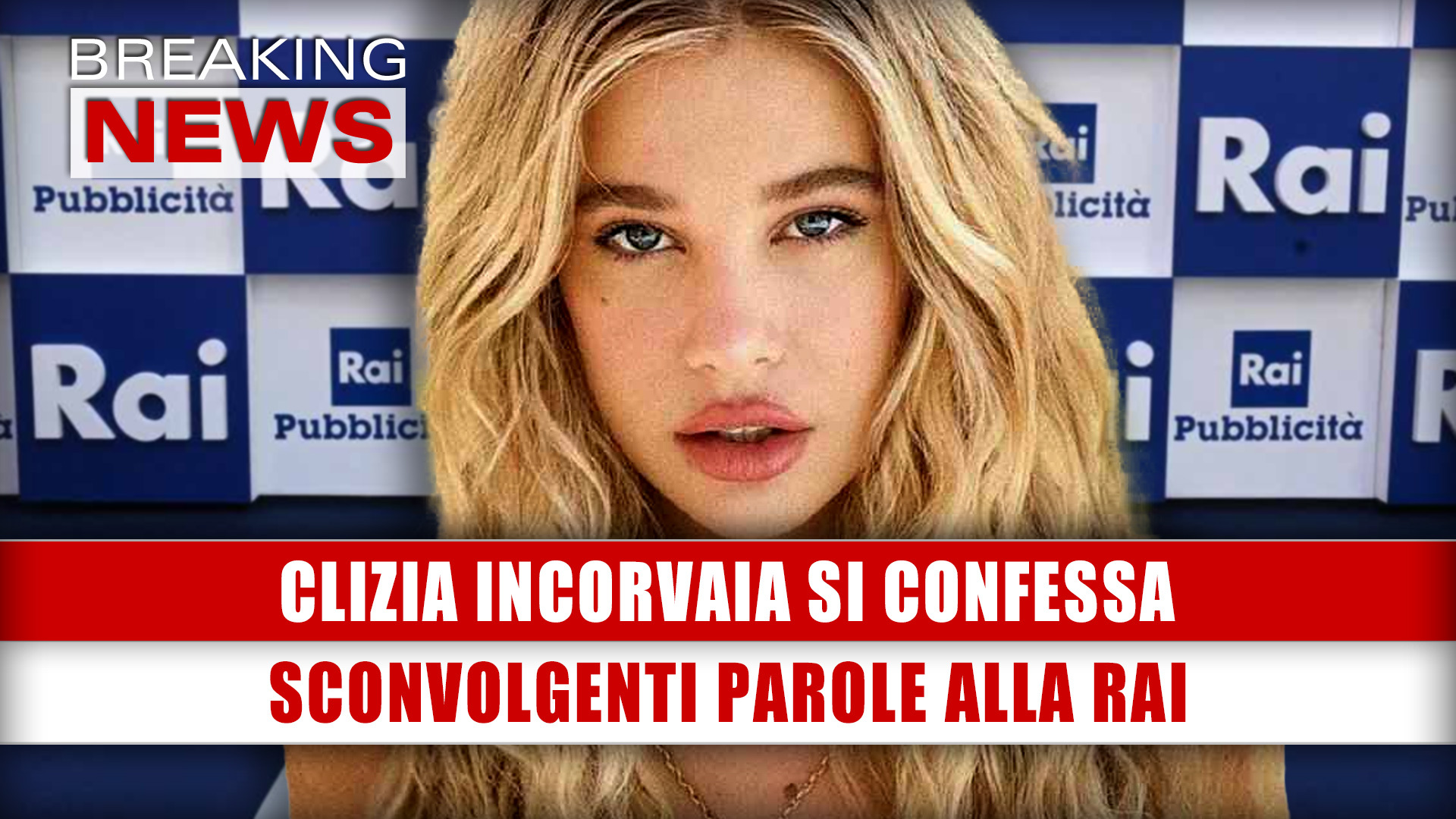 Clizia Incorvaia Si Confessa: Sconvolgenti Parole Alla Rai!
