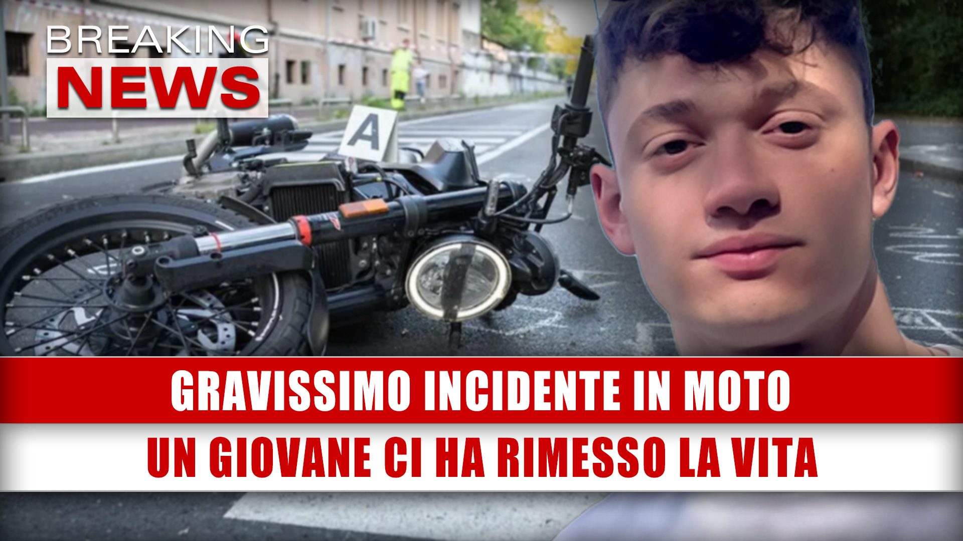 Gravissimo Incidente In Moto: Un Giovane Ci Ha Rimesso La Vita!