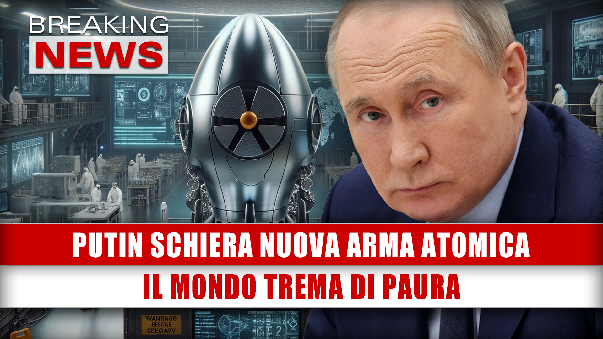 Putin Schiera Nuova Arma Atomica: Il Mondo Trema Di Paura!