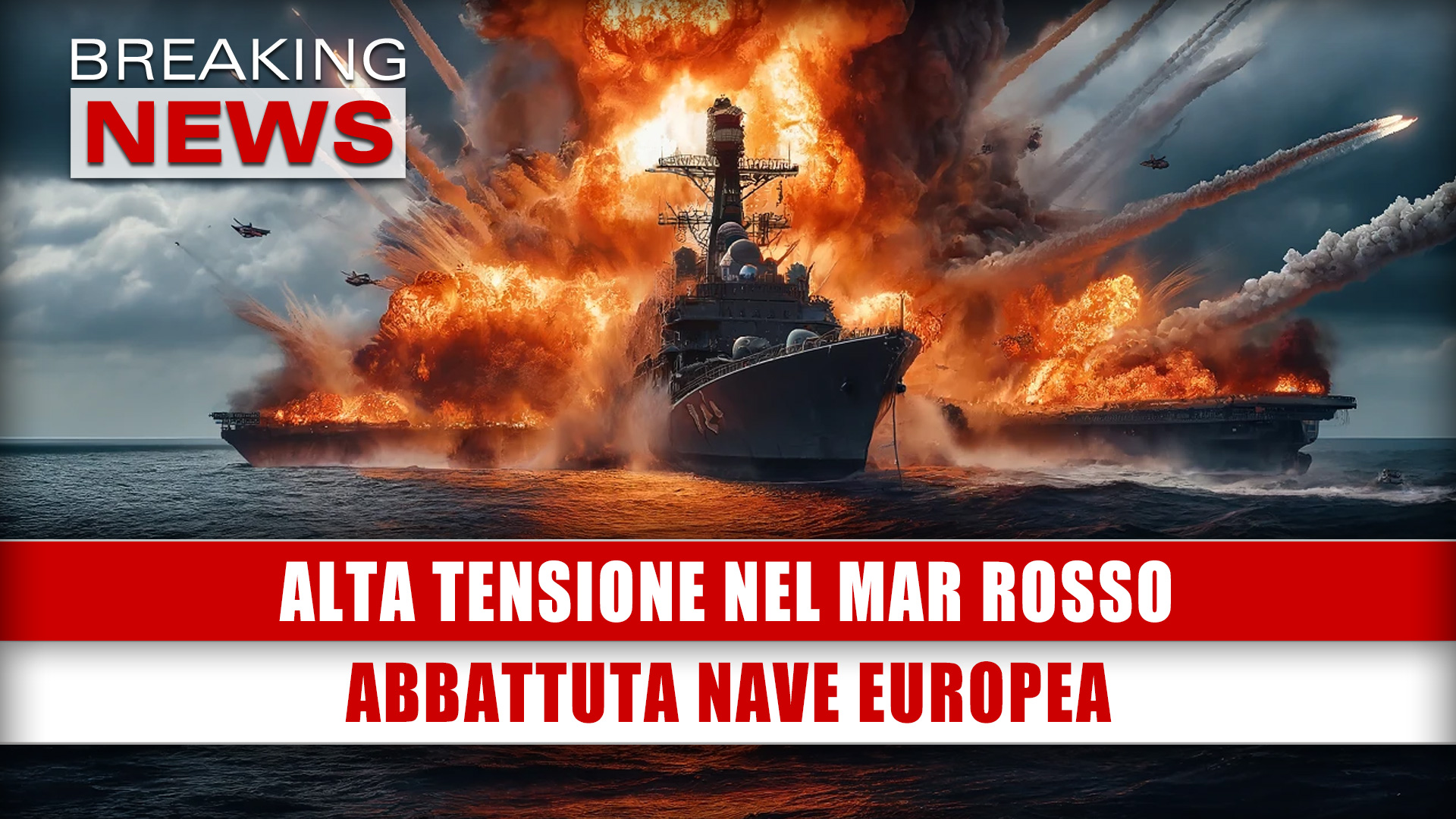Alta Tensione Nel Mar Rosso: Abbattuta Nave Europea!