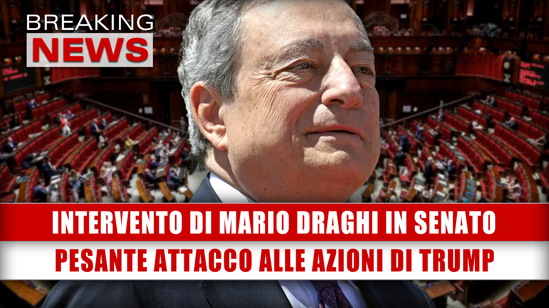 Intervento Di Mario Draghi In Senato: Pesante Attacco Alle Azioni Di Trump!