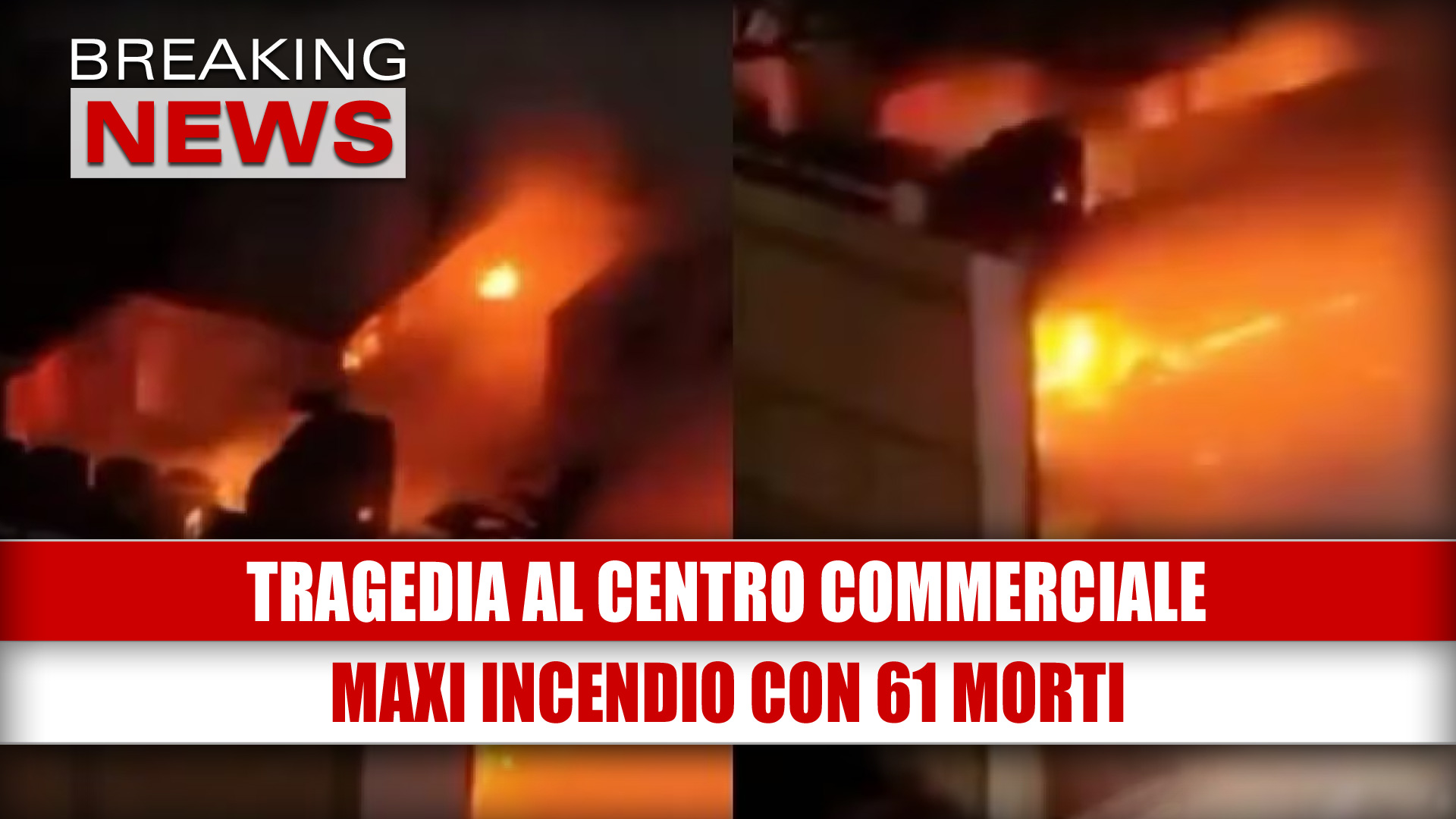 Tragedia al centro commerciale: maxi incendio e 61 vittime