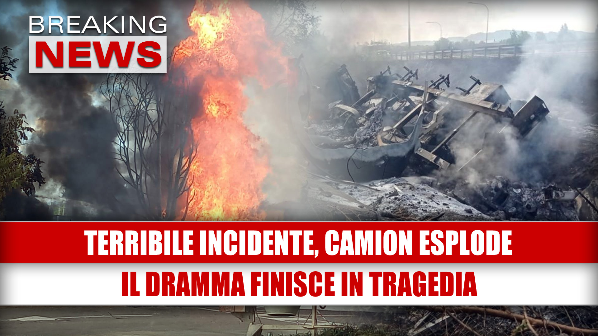 Terribile incidente, camion esplode: il dramma finisce in tragedia