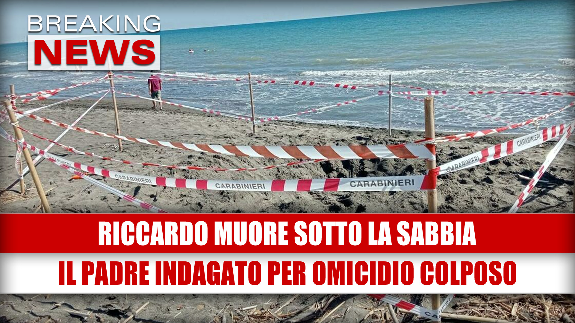La tragedia di Riccardo Boni morto sotto la sabbia: perché il padre è indagato per omicidio colposo