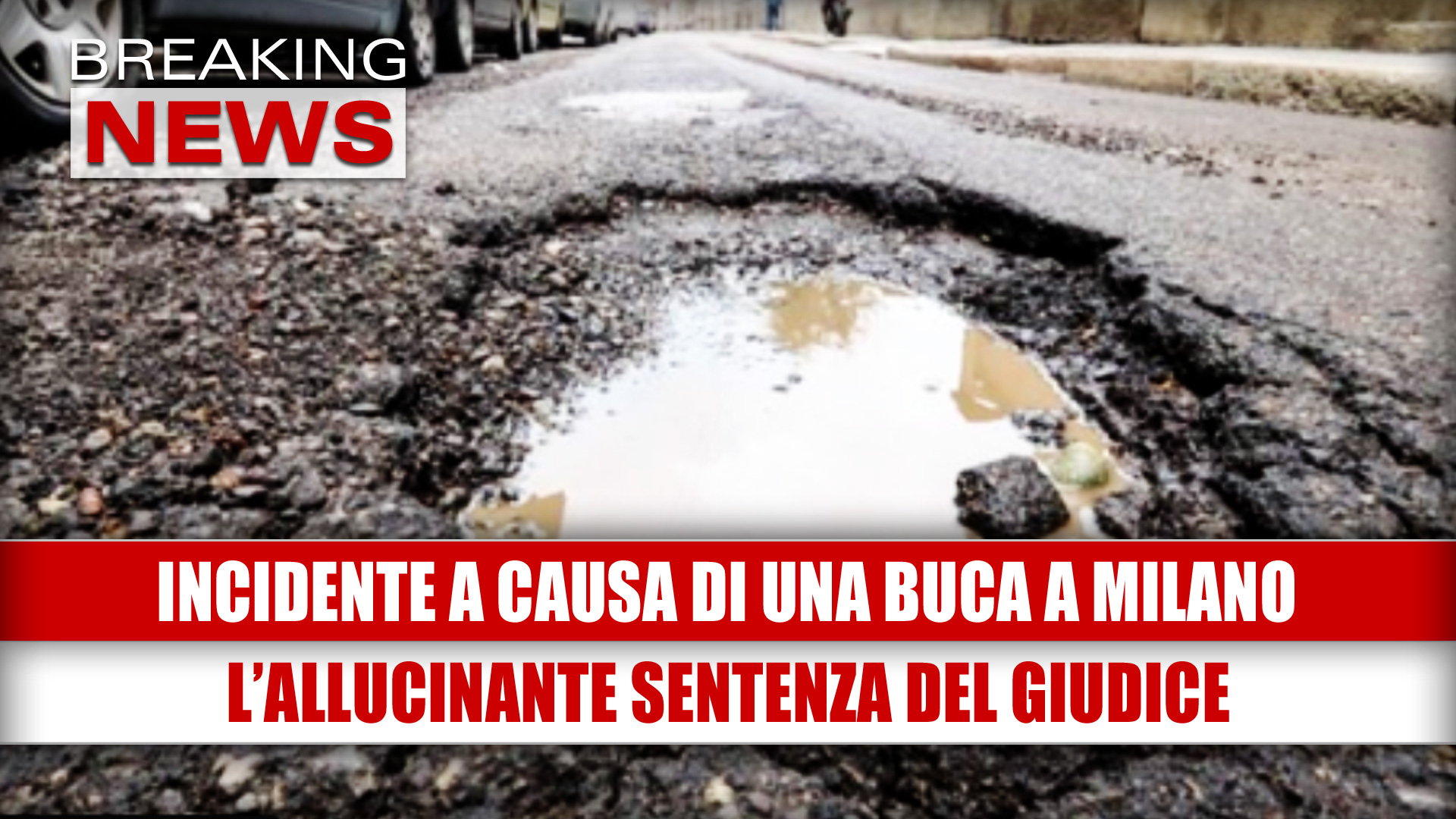Incidente per una buca in strada a Milano: l'allucinante sentenza del giudice!