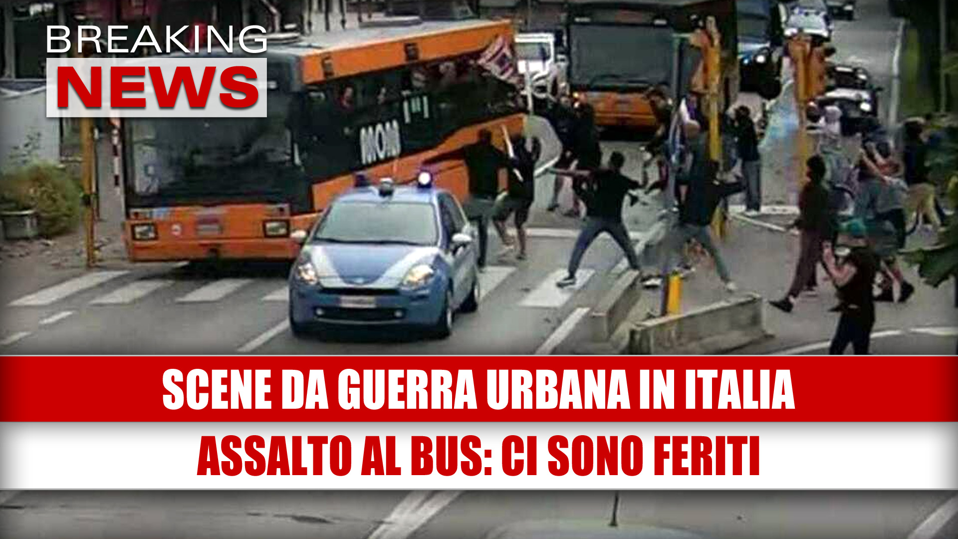 ASSALTO AL BUS E CITTÀ NEL CAOS
