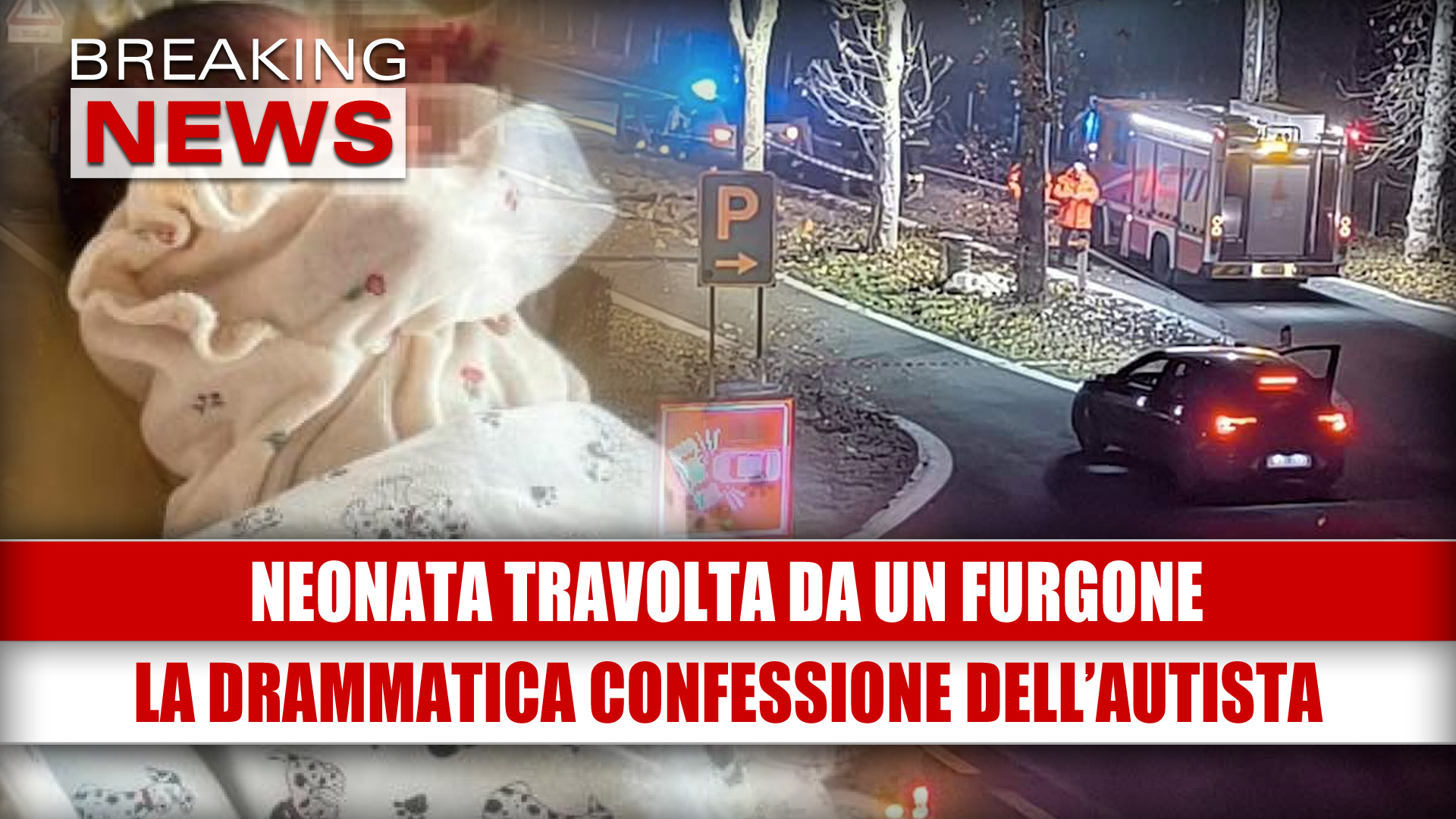 Neonata travolta da un furgone