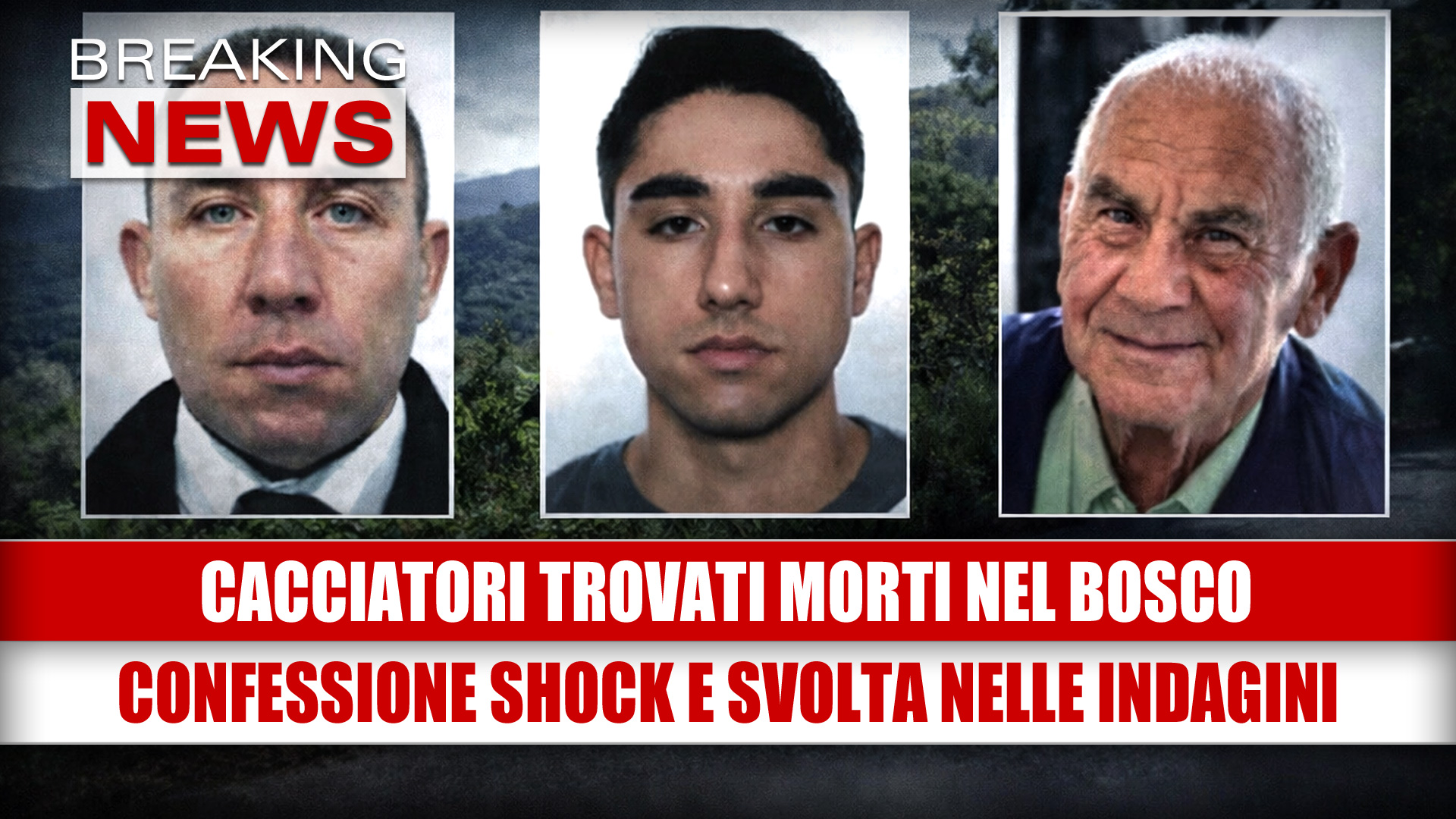 Cacciatori trovati morti nel bosco: confessione shock e svolta nelle indagini