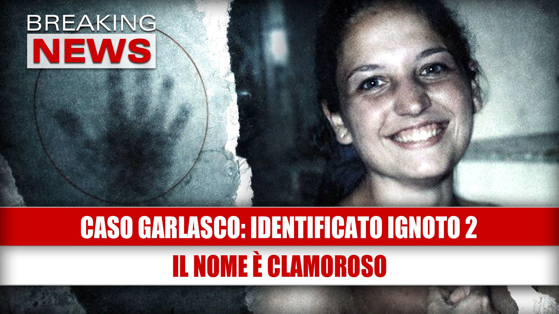 Caso Garlasco: Ignoto 2 ha un nome,