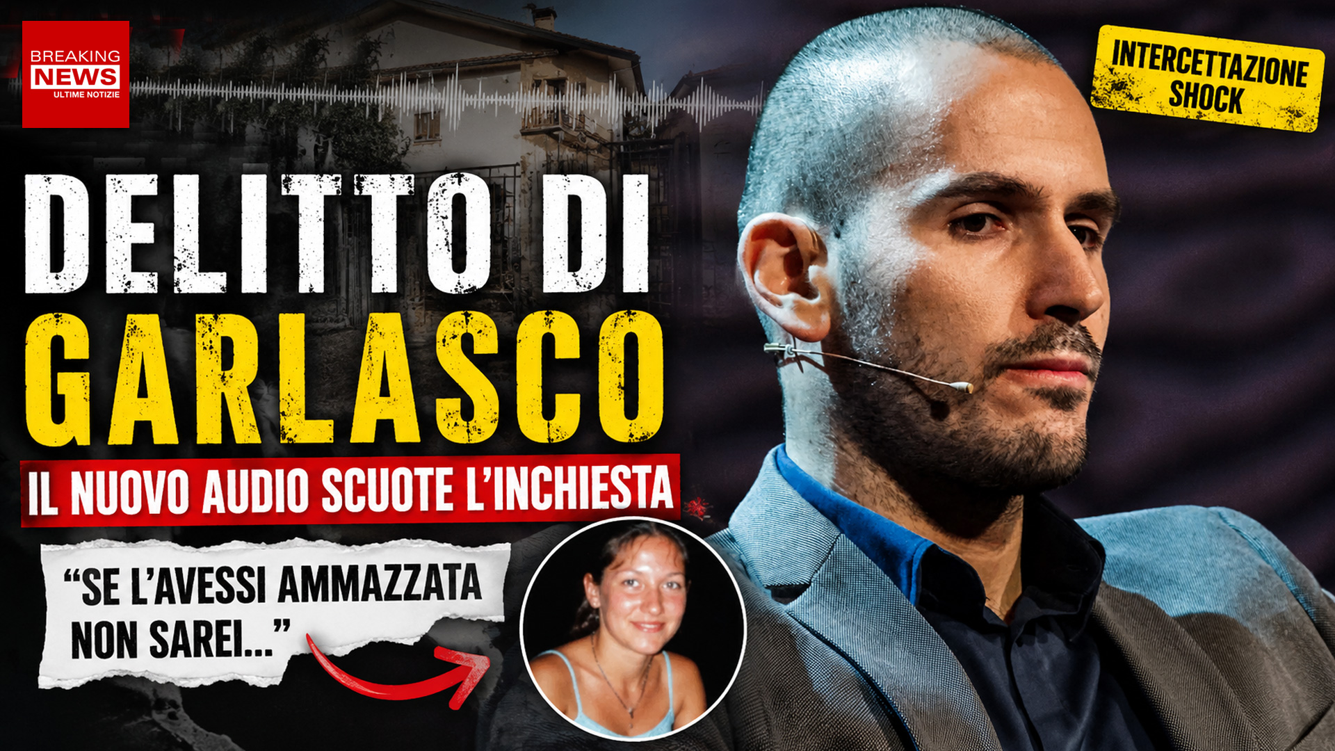Delitto di Garlasco, il nuovo audio riaccende l’inchiesta