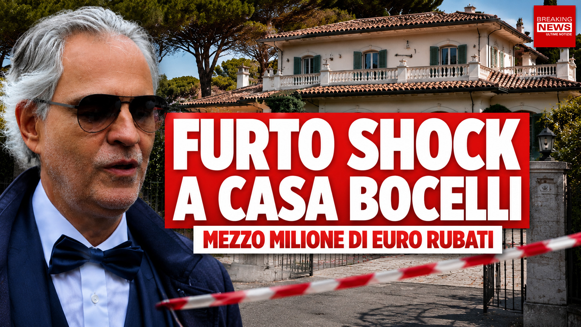 Andrea Bocelli, furto da mezzo milione nella villa