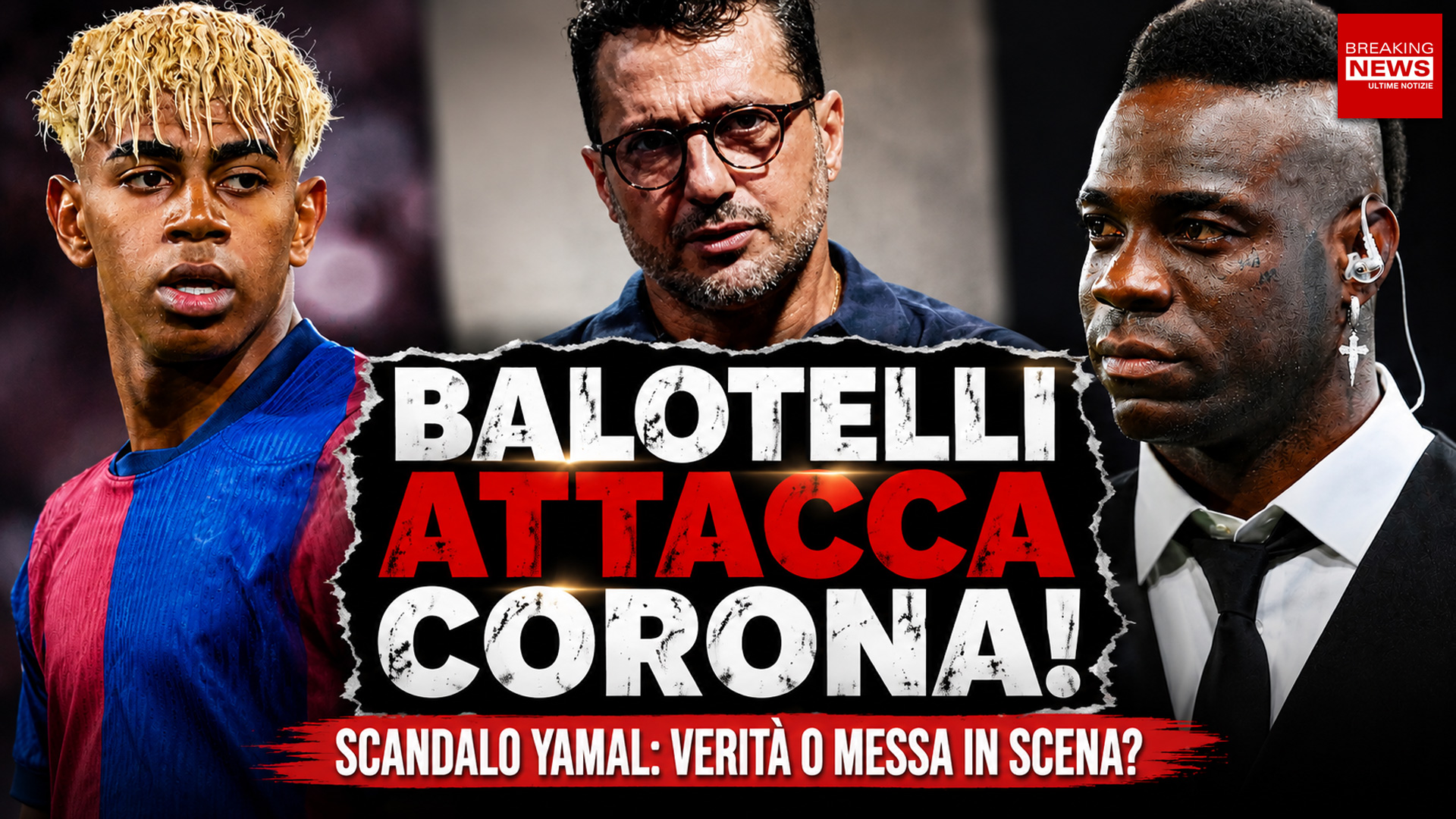 Balotelli attacca Corona sul caso Yamal